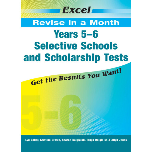 Excel Revise in a Month - Year 5- 6 Selective Schools and Scholarship Tests