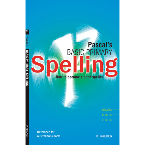 Pascal's Basic Primary Spelling Years 1-4